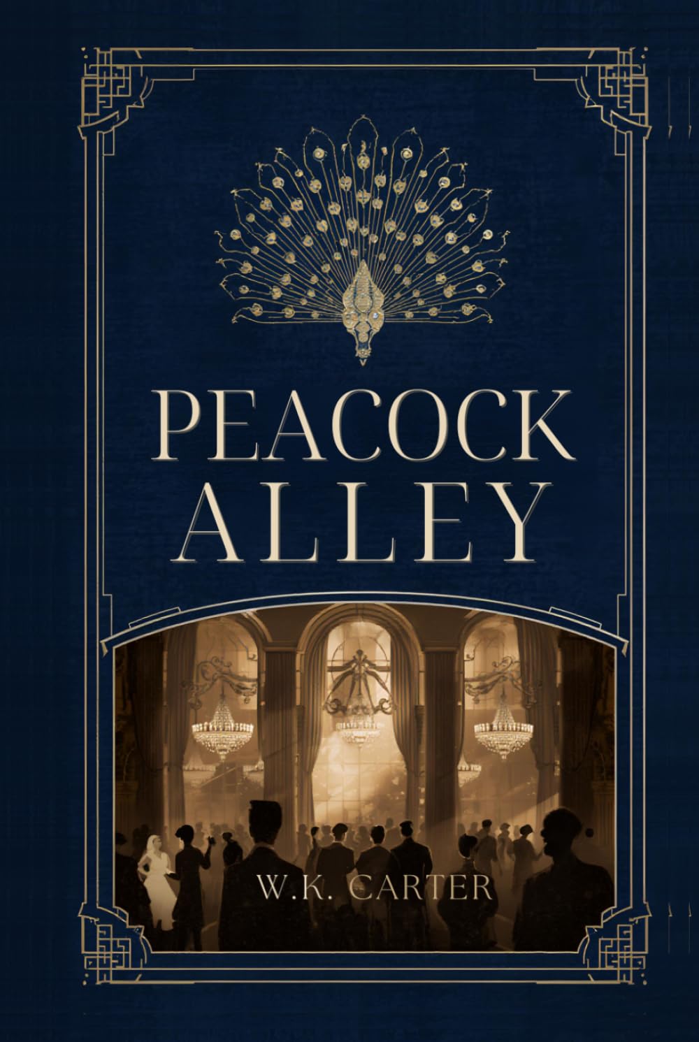 Peacock Alley: Tales from the Waldorf & the Astoria